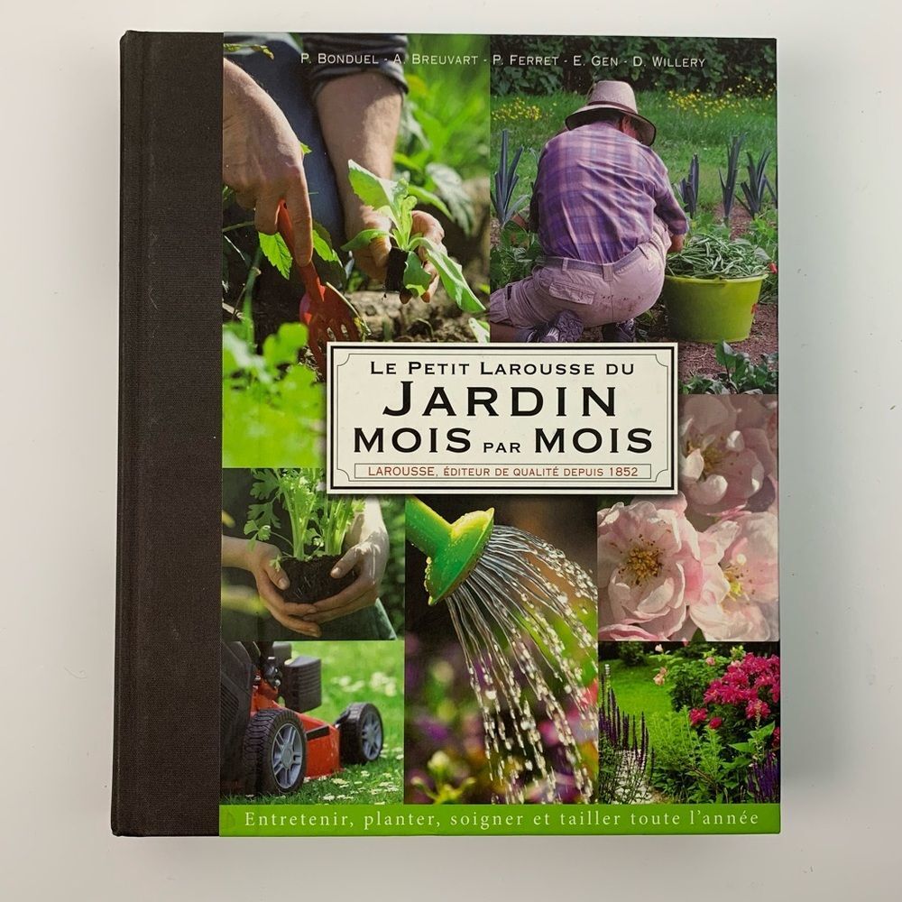 Le petit Larousse du jardin mois par mois french edition hardcover book livre